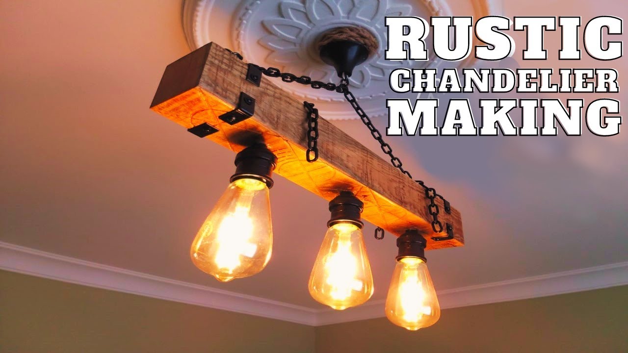 Making Rustic Chandelier
