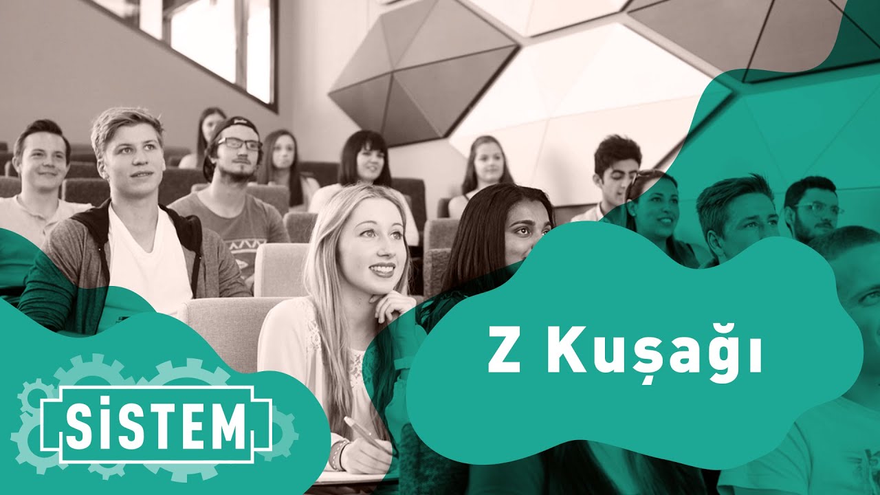 Z kuşağı kimdir: Neleri severler, ne istiyorlar?