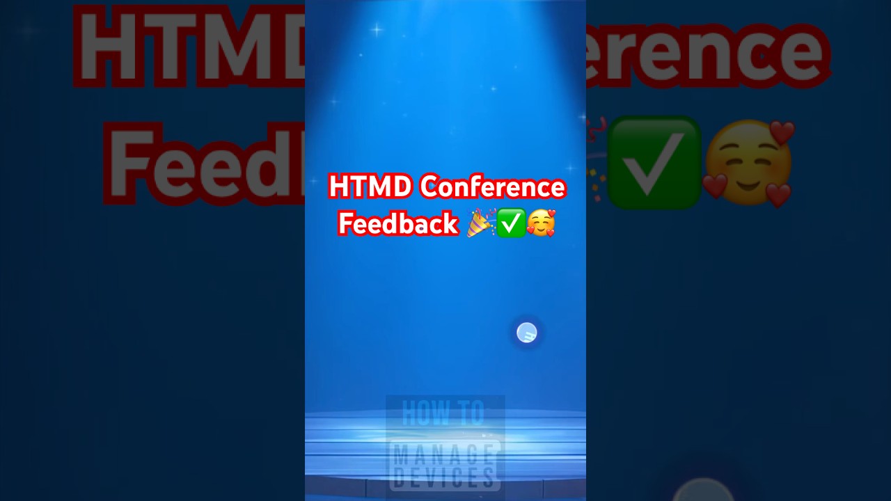 Testimonials of HTMD Conference 2024 #msintune #microsoftintune #htmdcommunity #htmdconf