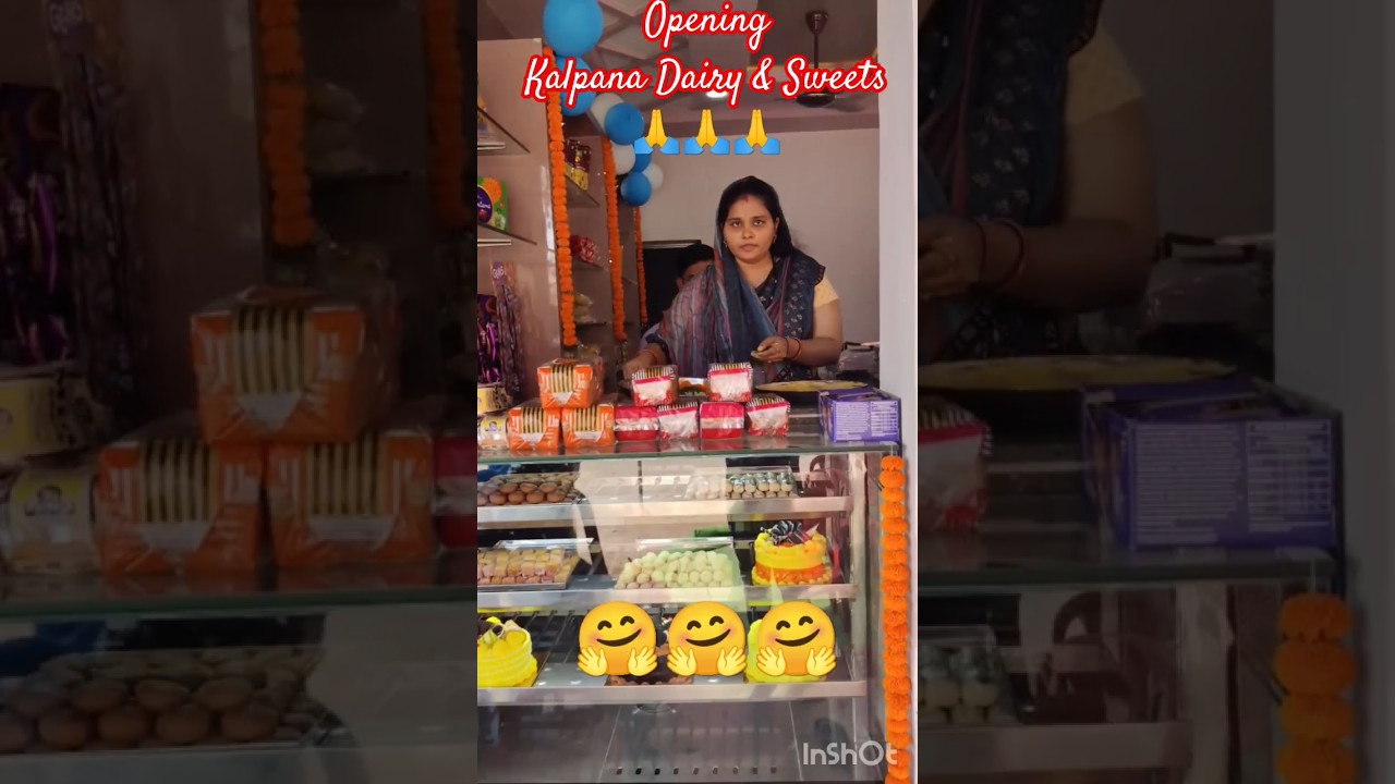 #opening Kalpana Dairy & Sweets #welcome#dairy#sweet #bakery #shopping ##youtubeshorts #celebration
