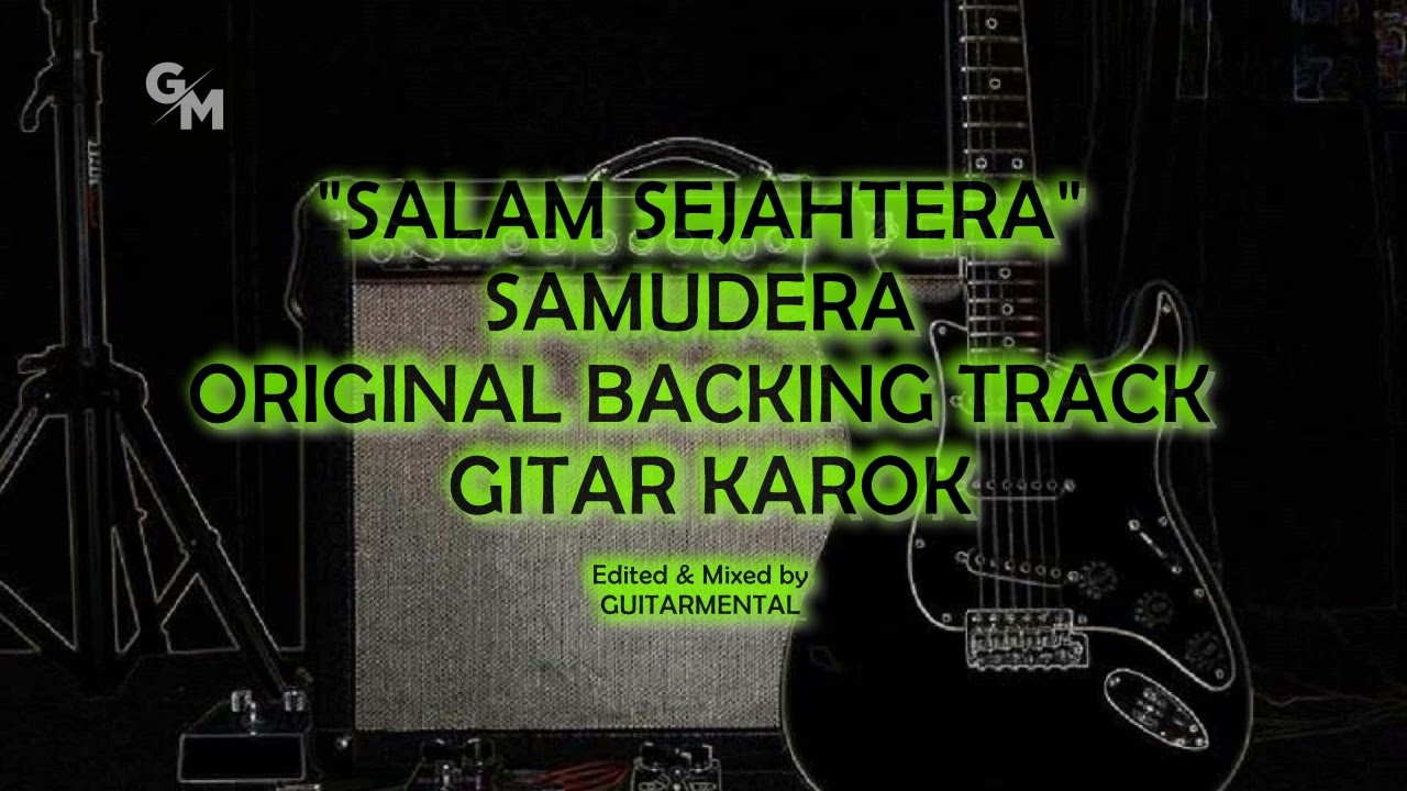 SAMUDERA - SALAM SEJAHTERA - GITAR KAROK BACKING TRACK
