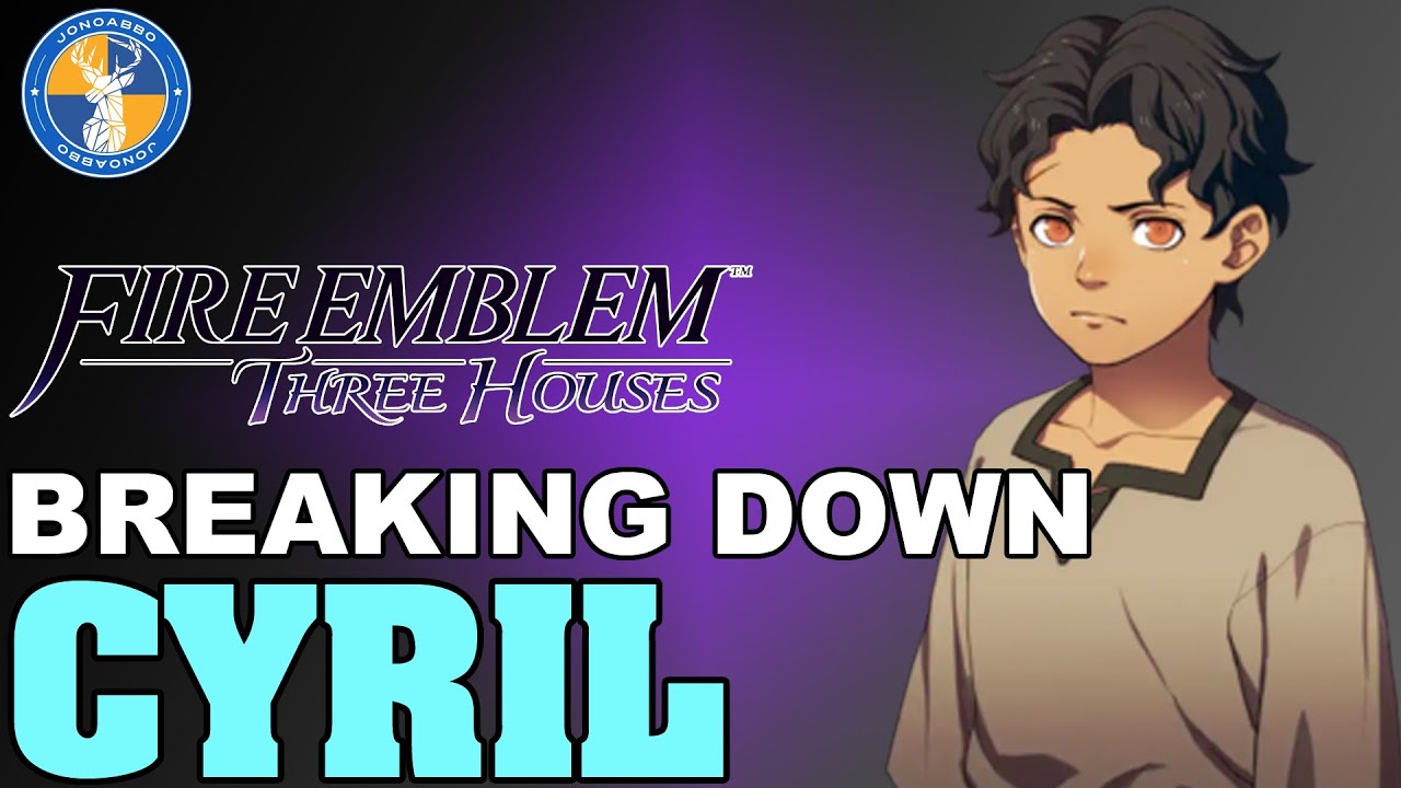 Анализ: Cyril - Fire Emblem: Three Houses Unit Analysis