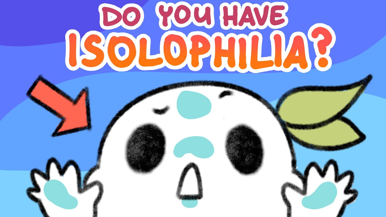Isolophilia ... What is it?