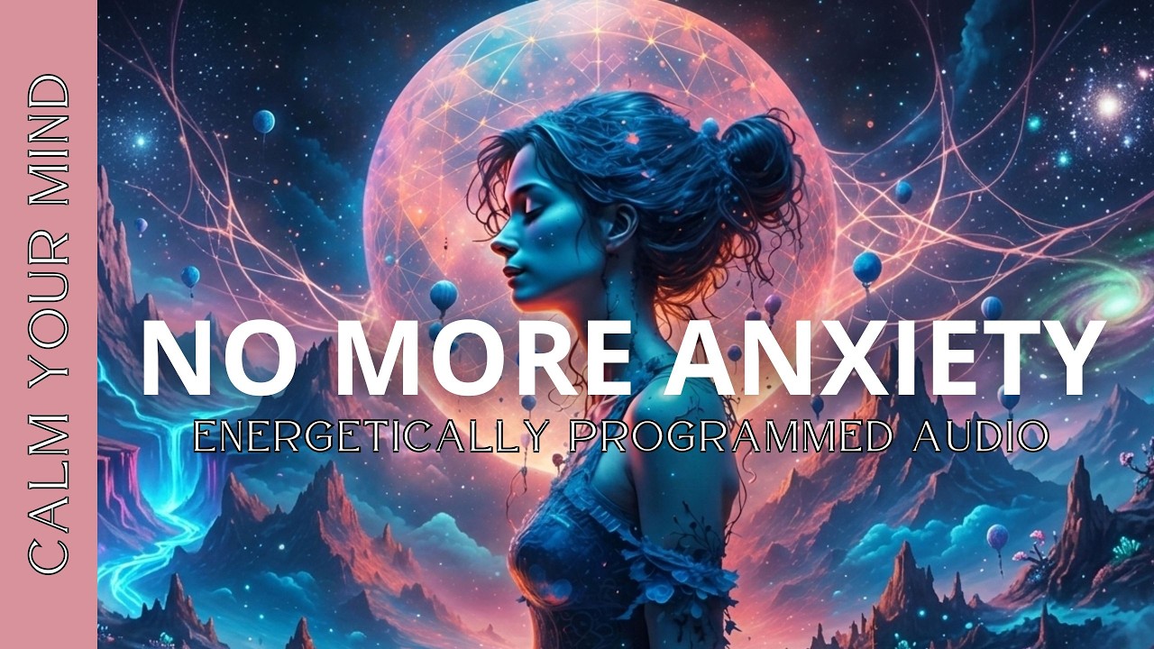 Anxiety Relief (Morphic Field) | 528 hz Frequency + Powerful Affirmations