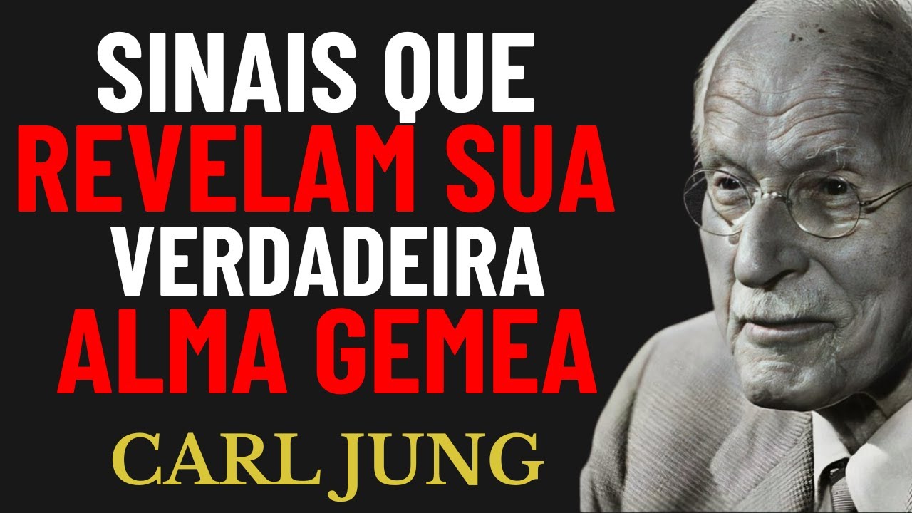 Se Sua Alma Gêmea Já Está na Sua Vida, Estes 5 Sinais Irão Revelar Isso | Carl Jung