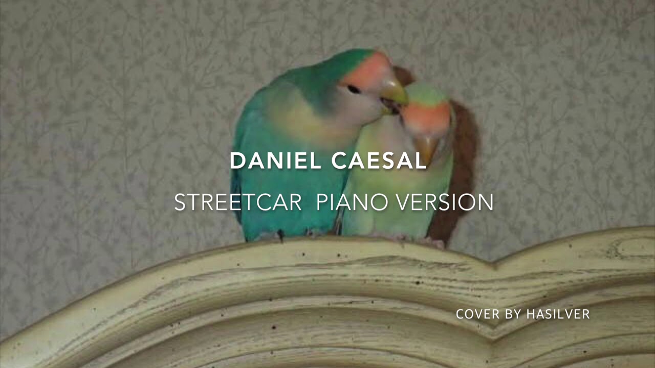 Daniel Caesar - Streetcar piano ver.
