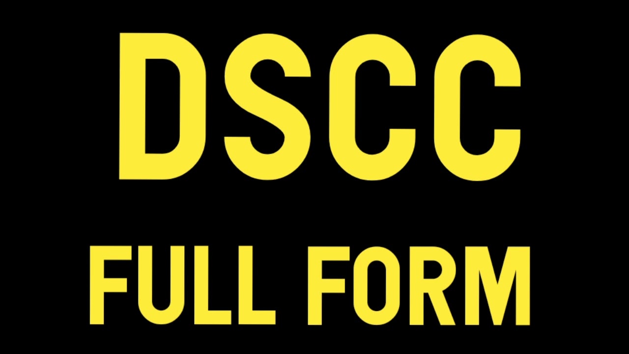 full form of DSCC || definition of DSCC || full meaning of DSCC in hindi and english #