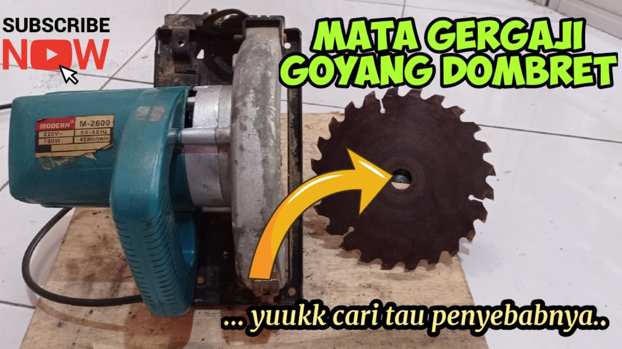 Cara Mengatasi Mata Gergaji Circular Saw Modern M-2600 Goyang