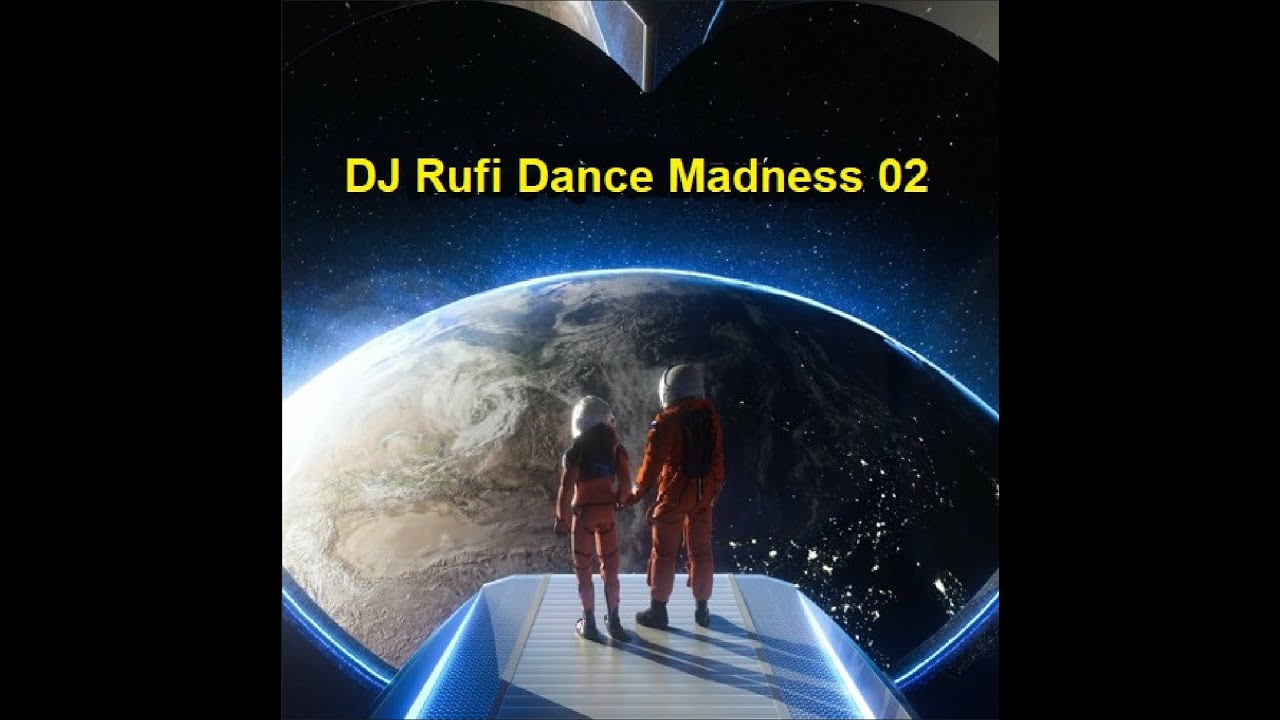 DJ Rufi - Dance Madness Episode 02