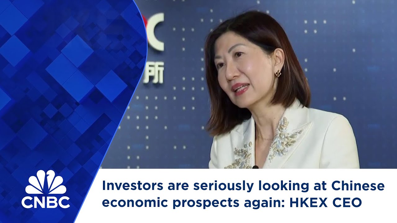 Investors are seriously looking at Chinese economic prospects again: HKEX CEO