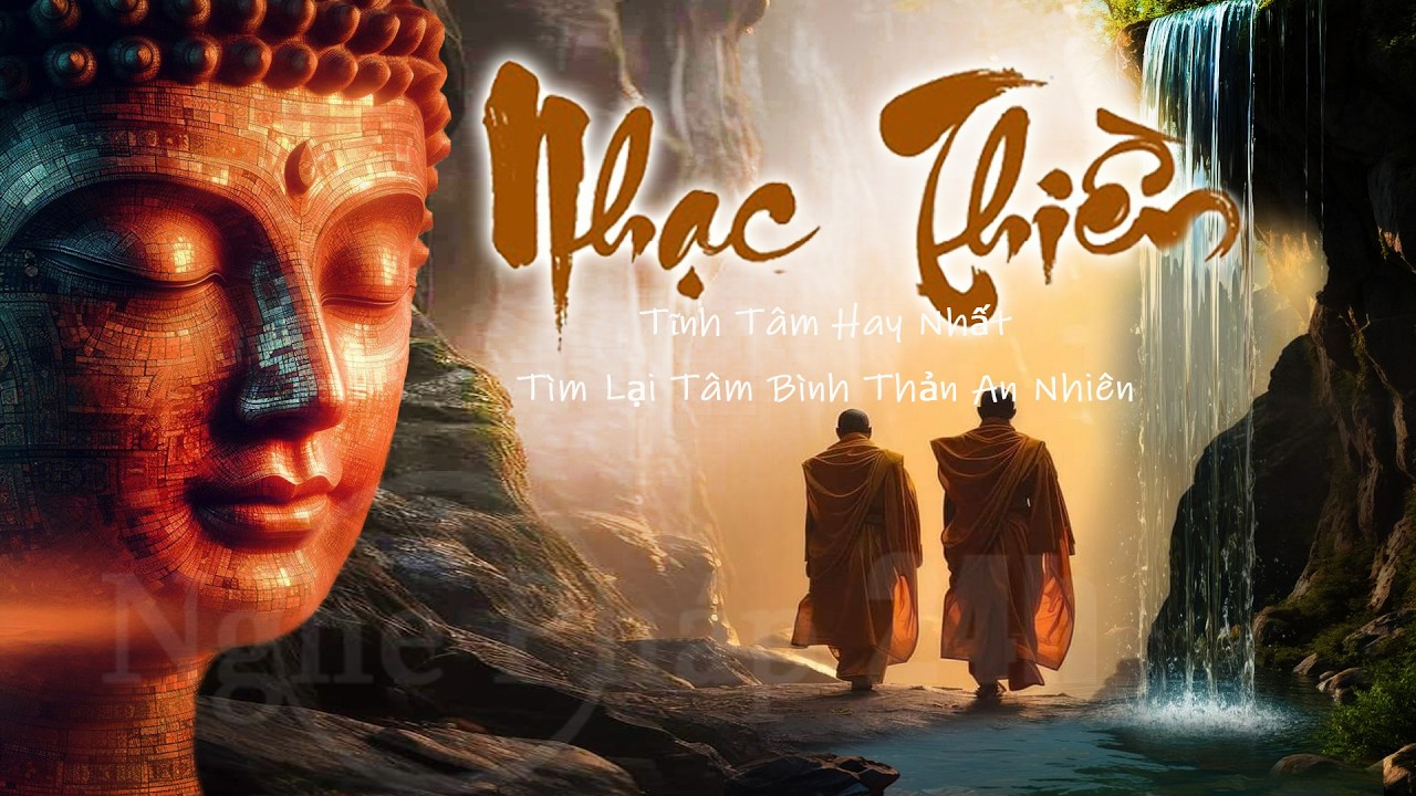 Nhạc Thiền Tĩnh Tâm Hay Nhất  – Buông Đi Muộn Phiền – Tìm Lại Tâm Bình Thản An Nhiên Tự Tại