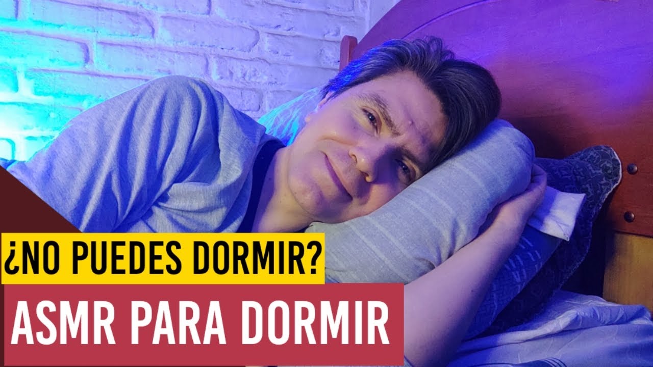 ASMR PARA DORMIR - VOZ SUSURRADA y RELAJADA #Asmr #ASMRparadormir #asmrvideo