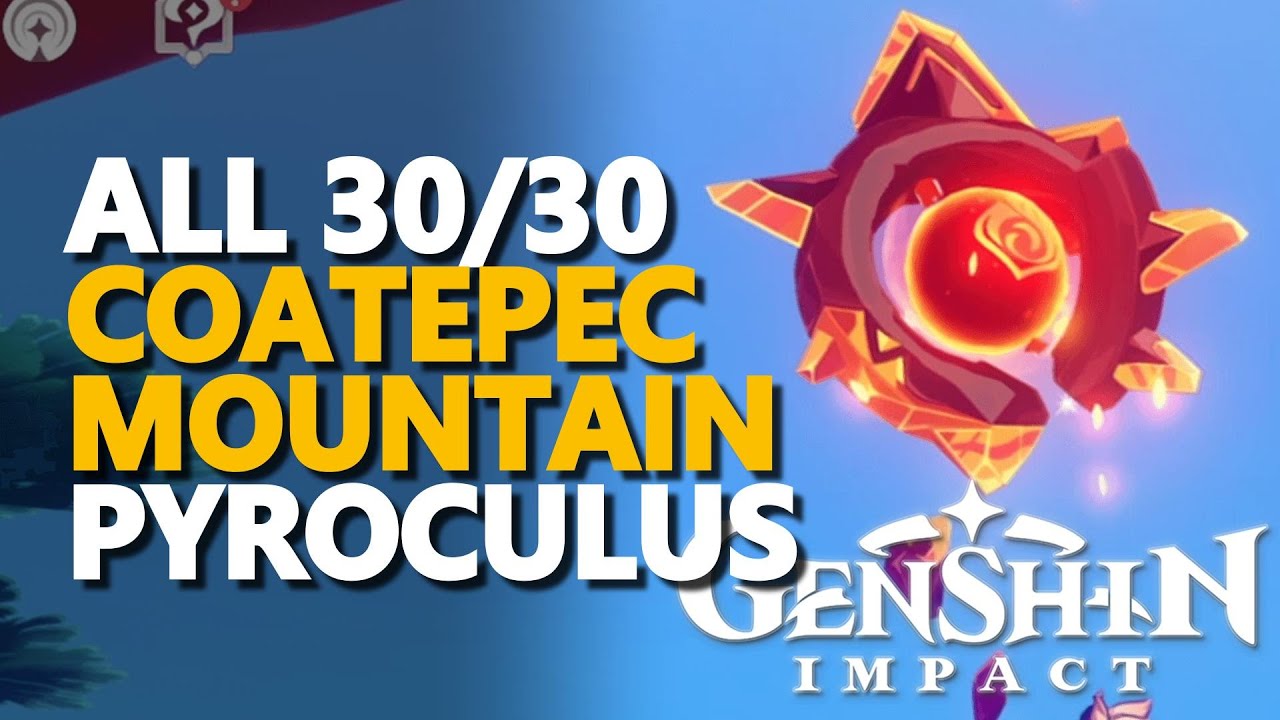 All Coatepec Mountain Pyroculus Genshin Impact