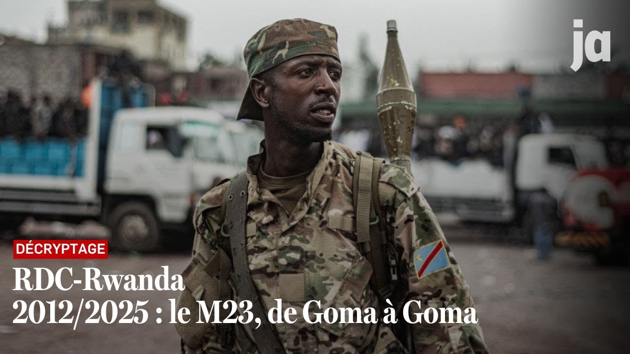 RDC-Rwanda : 2012 à 2025, le M23 à Goma d’une conquête à l’autre