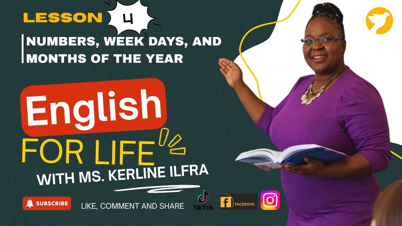 Aprann Nimewo, Jou ak Mwa an Anglè | English for Life - Leson Anglè Pou Debitan
