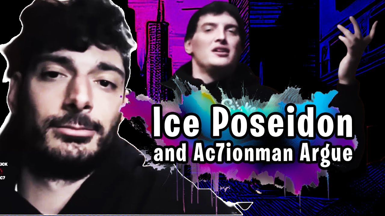 Ice Poseidon and Ac7ionman argue!
