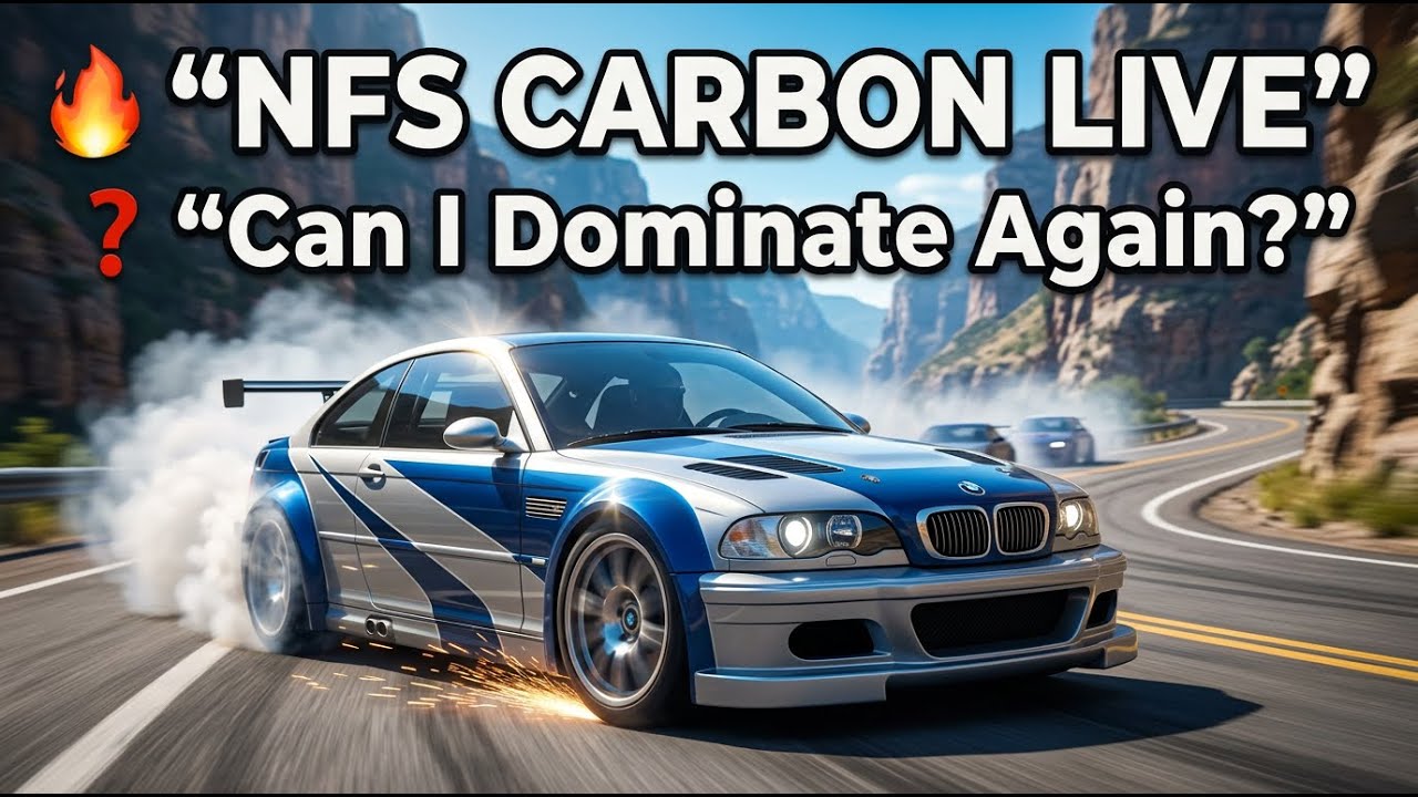 🔴 LIVE | NFS Carbon DayLight — Canyon Racing Begins 2006