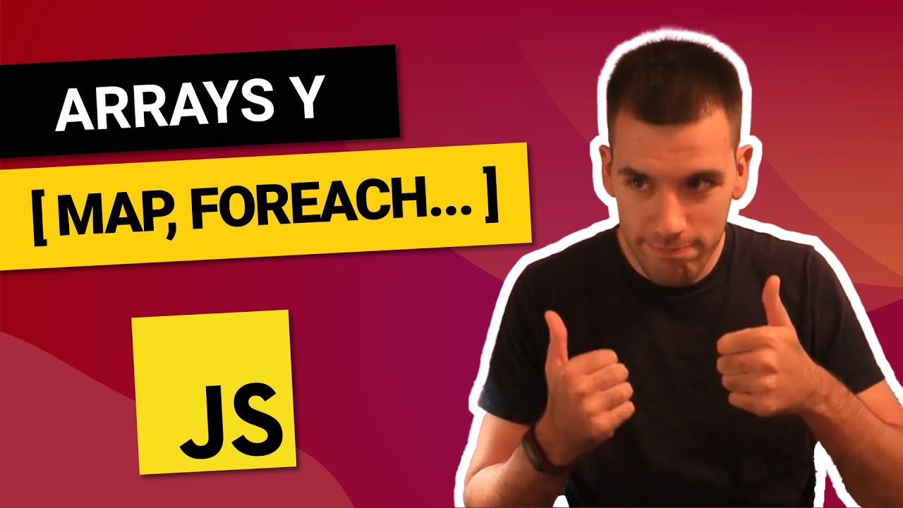 ARRAYS ✅ MAP, FOREACH, REDUCE y mucho MÁS! 😎 Curso de JAVASCRIPT desde CERO #6