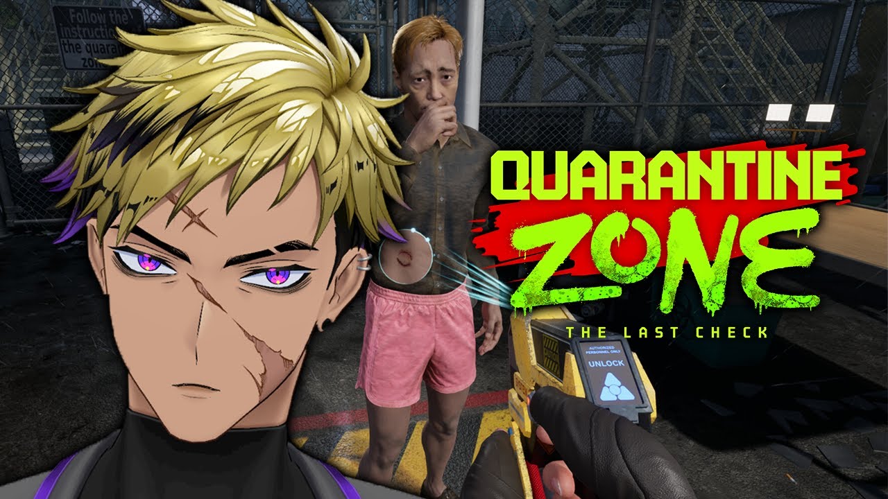 【QUARANTINE ZONE: THE LAST CHECK】NO ZOMBIES ARE GETTING THROUGH HERE!!!