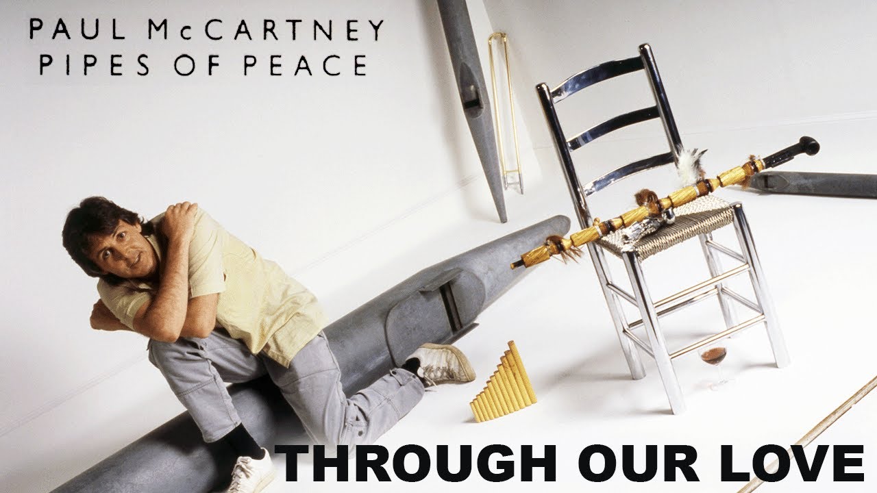 Paul McCartney PIPES OF PEACE - Through Our Love 11 of 11 | REACTION