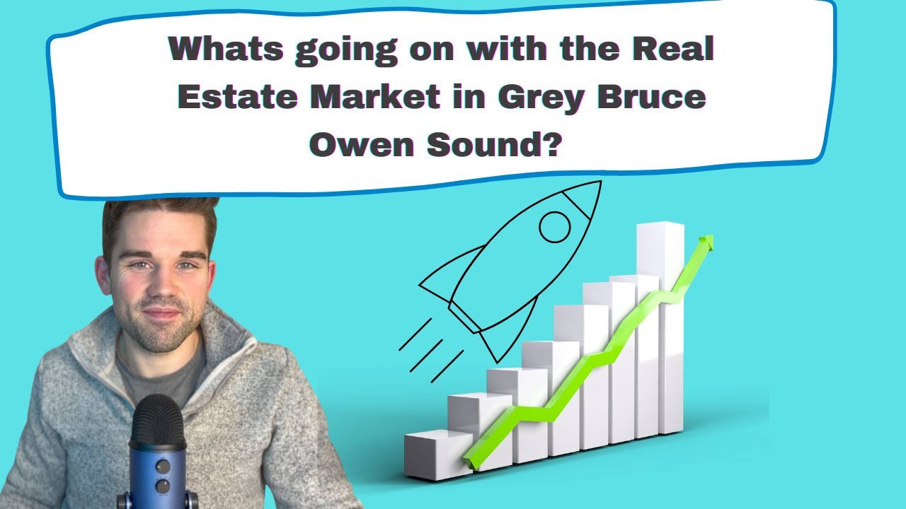 Whats going on with the Real Estate Market in Grey Bruce Owen Sound?