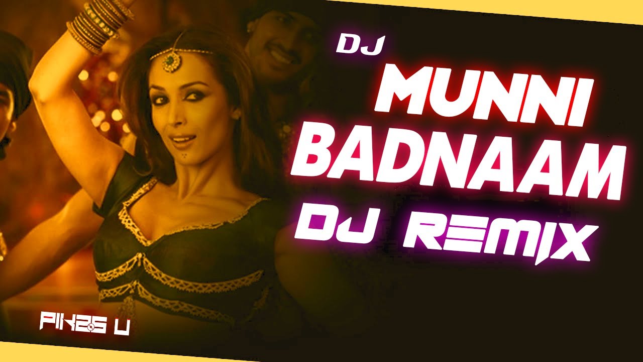 Munni Badnaam Hui - Dj l Dance Mix l Pikss U l Tik Tok Dj l Salman Khan l BollyMix 2024 l @PikssU
