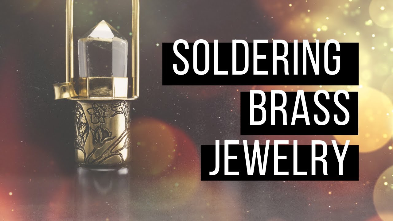 Soldering Brass Jewelry | Bead and Bones