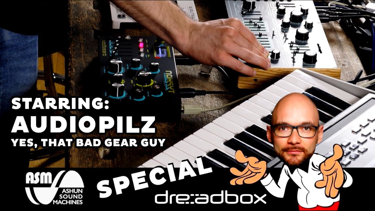 ASM & DREADBOX SPECIAL feat. AudioPilz