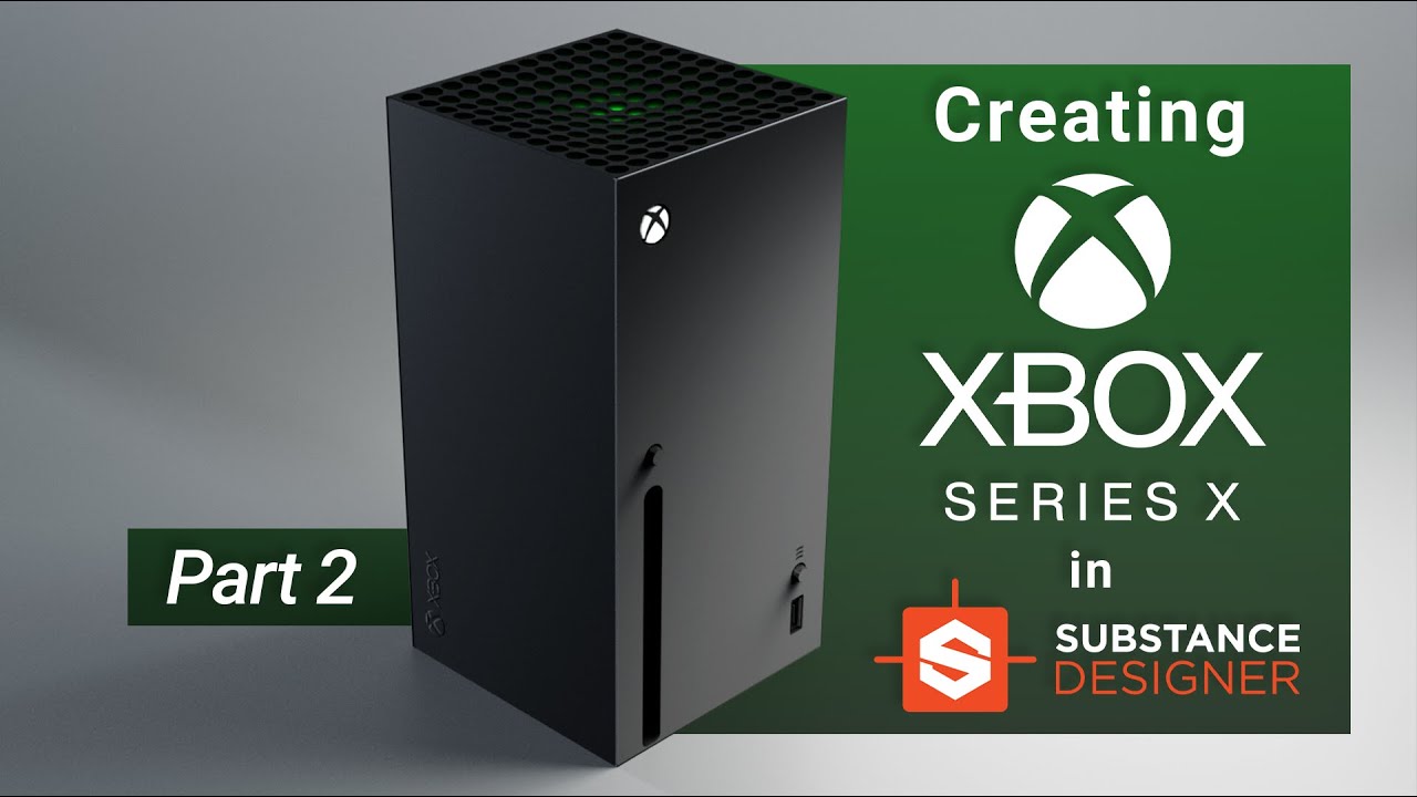 Creating an Xbox Series X with Substance Designer | Part 2
