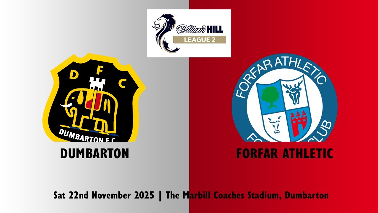 Dumbarton v Forfar Athletic | Sat 22nd November 2025 | William Hill League 2 | SonsPlayer Highlights
