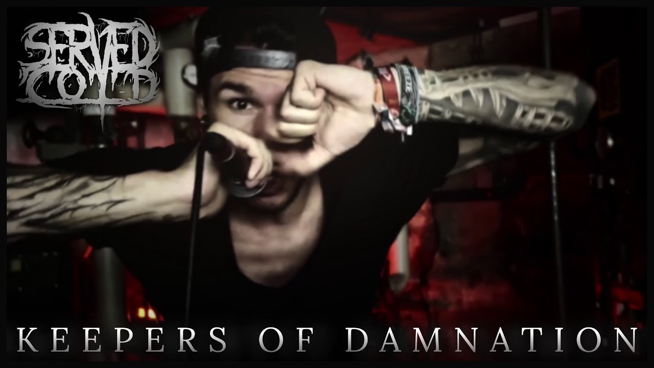 SERVED COLD - KEEPERS OF DAMNATION [DIY MUSIC VIDEO]