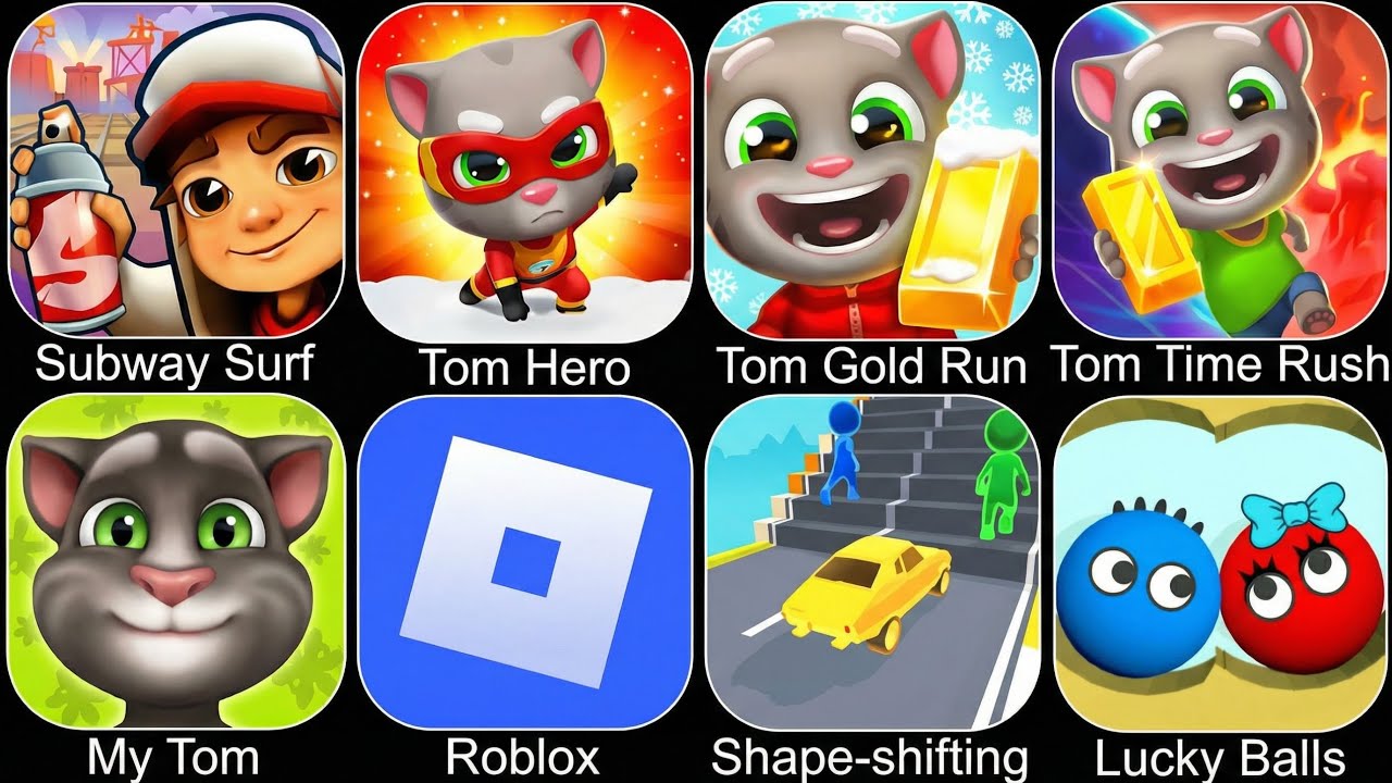 Subway Surfer,Talking Tom Dash Hero,Talking Tom Gold Run,Talking Tom Time Rush,Roblox