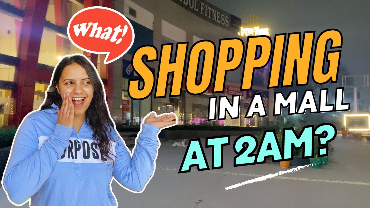 Raat ke 2 baje mall me entry mil gayi | Gurgaon | #vlogs