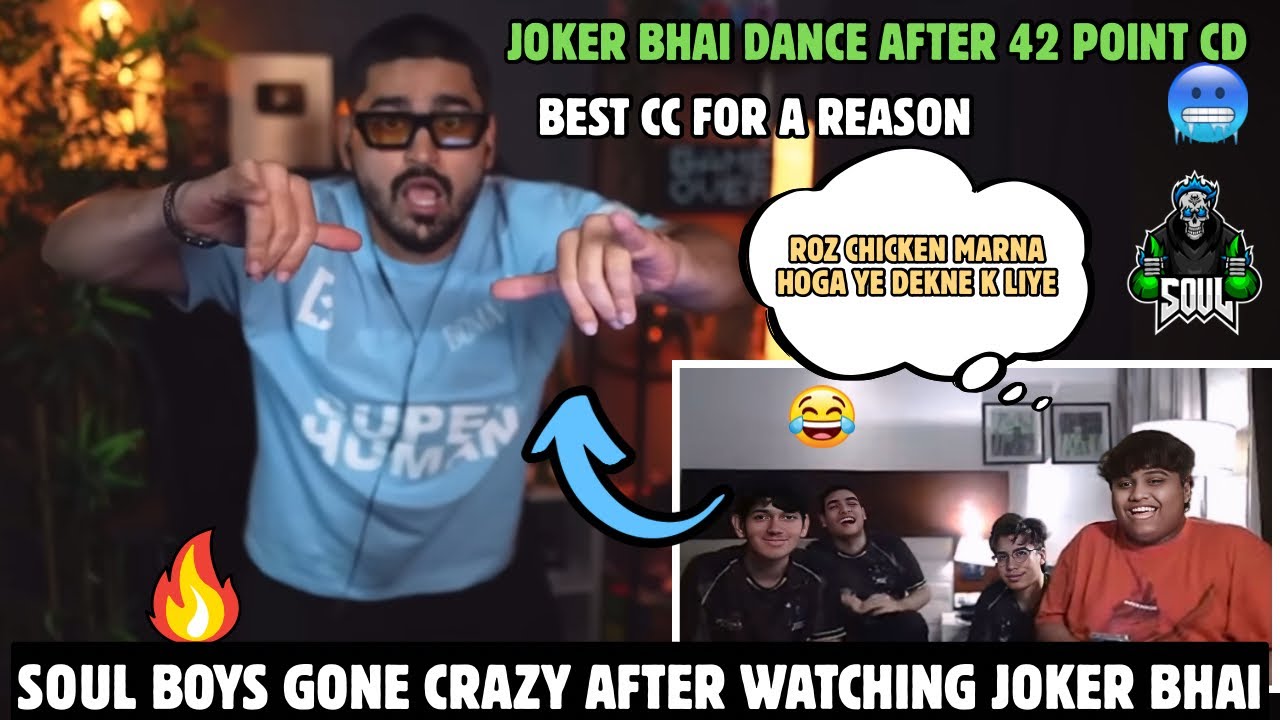 SOUL🚀BOYS GONE CRAZY🤣AFTER WATCHING JOKER BHAI REACTION & DANCE🥳🤩AFTER 42 POINT CHICKEN🔥