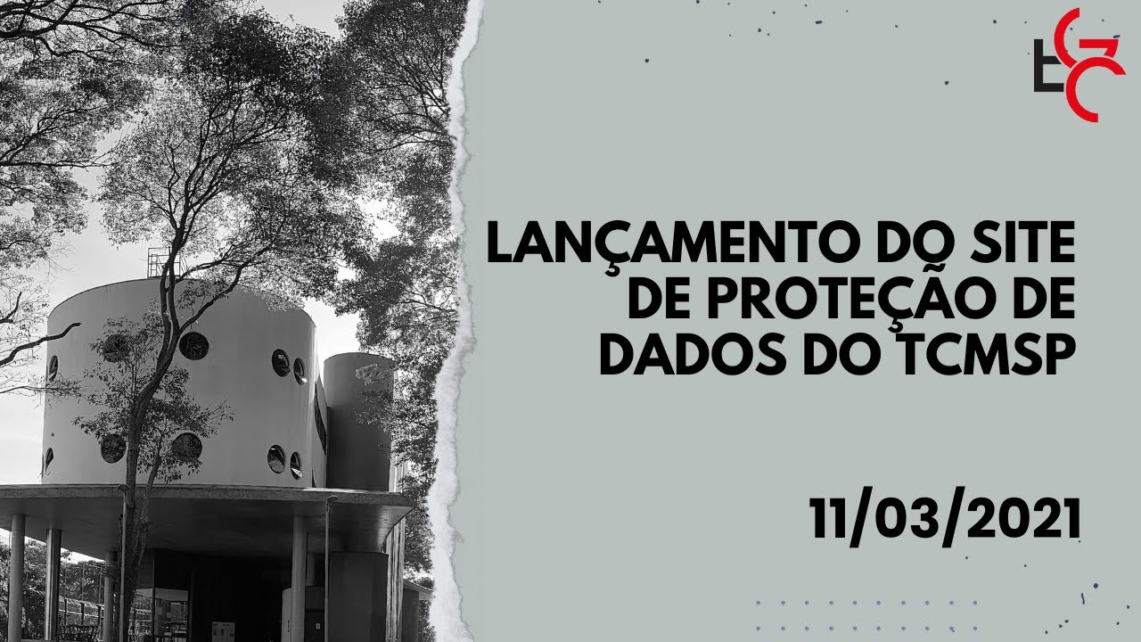 Lan&ccedil;amento do site de prote&ccedil;&atilde;o de dados do TCMSP