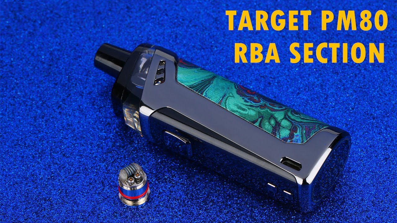 Vaporesso Target PM80 Pod Mod RBA Section Tutorial