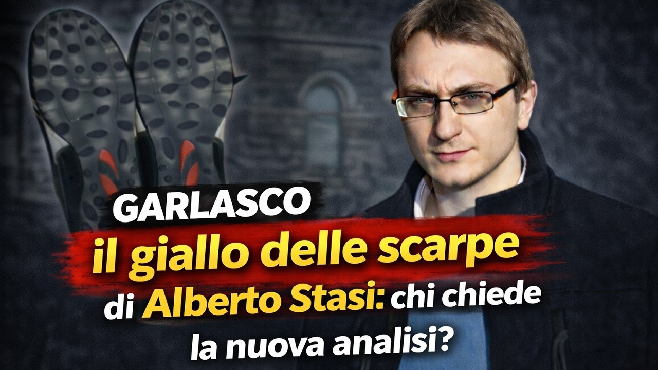 Delitto di Garlasco, il giallo delle scarpe di Alberto Stasi: chi chiede la nuova analisi