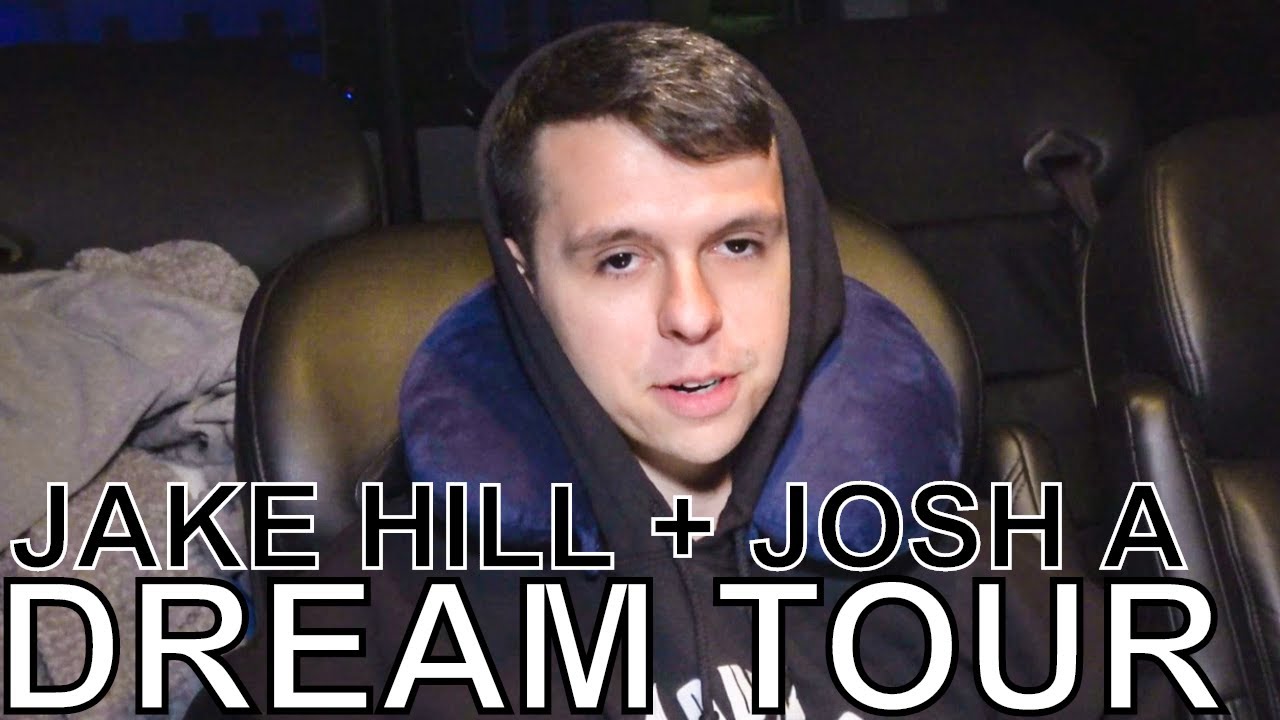 Jake Hill and Josh A - DREAM TOUR Ep. 768