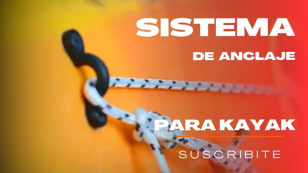 SISTEMA DE ANCLAJE PARA KAYAK