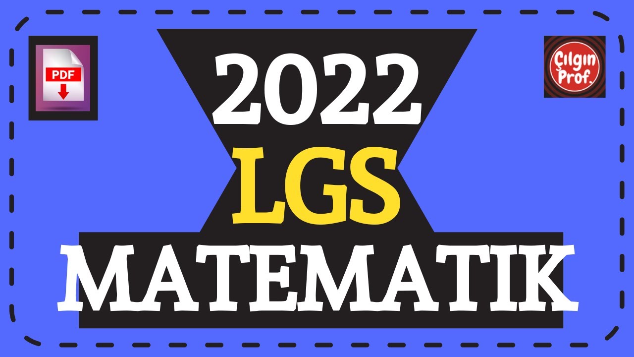 (2022) LGS MATEMATİK [+PDF] - LGS Matematik Soru Çözümleri