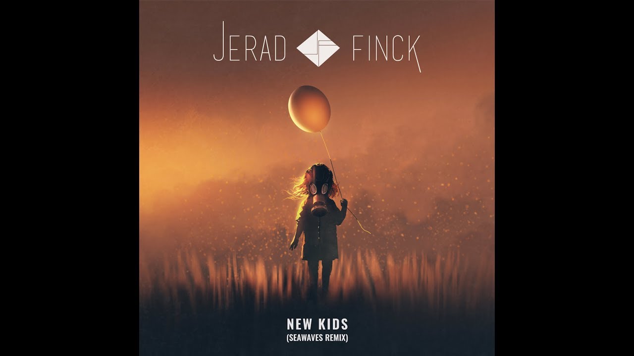 Jerad Finck (BLAZAR)- New Kids (SEAWAVES REMIX)
