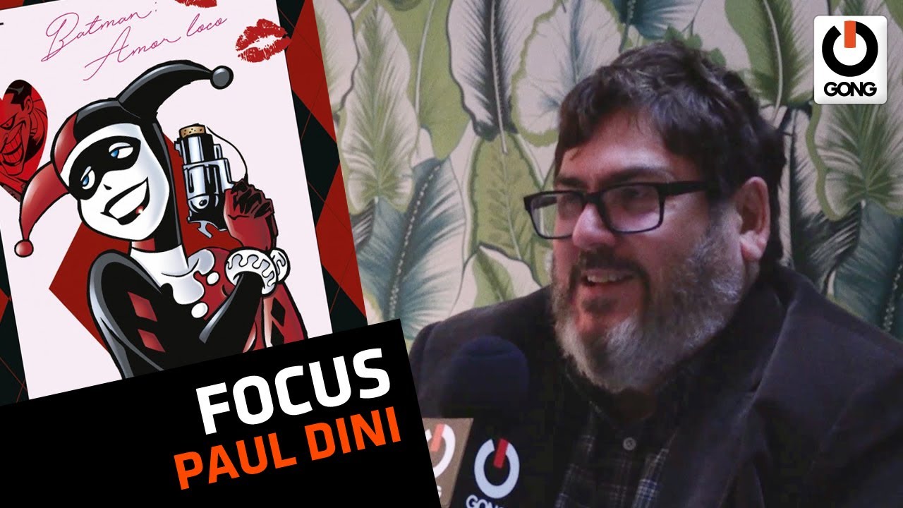 [GONG] FOCUS : PAUL DINI - BATMAN & HARLEY QUINN