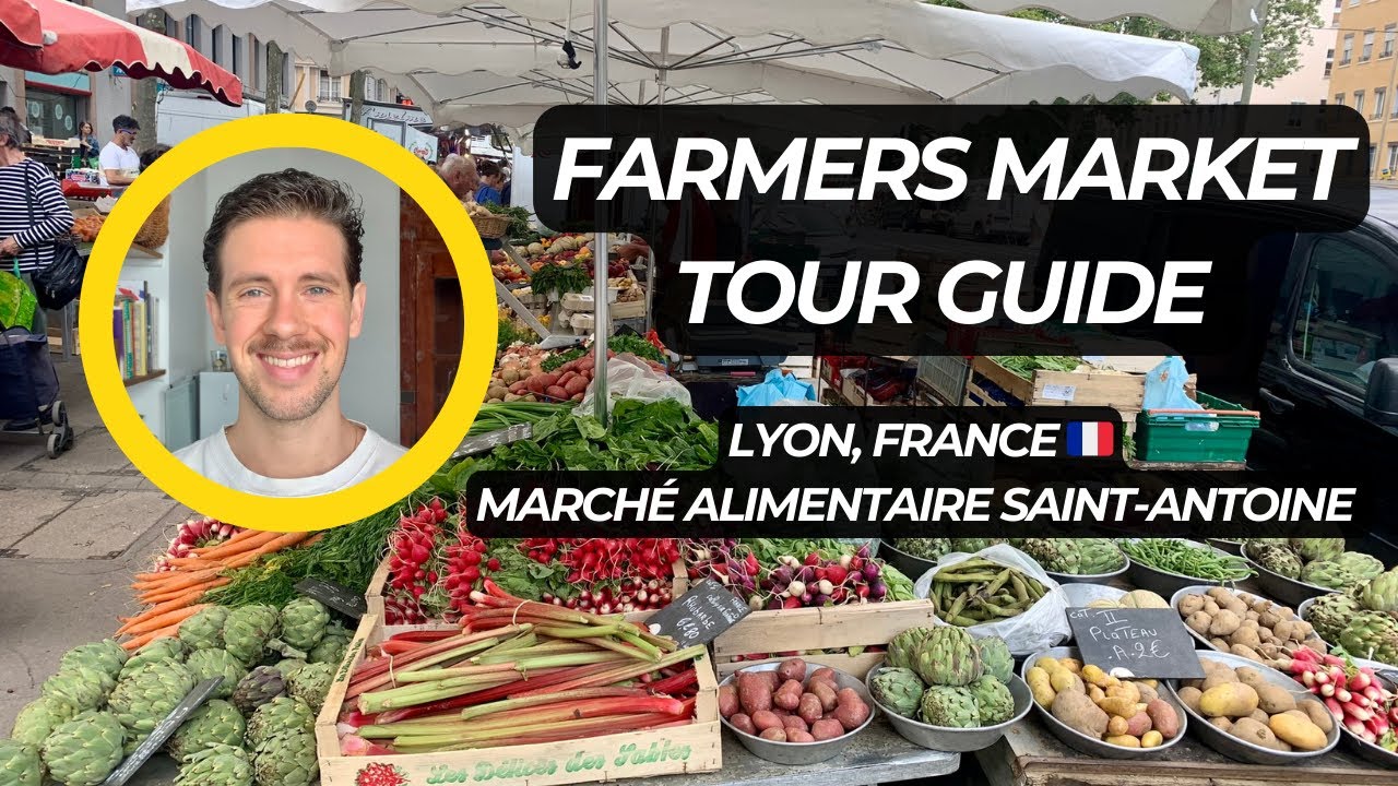 Lyon Farmers Market Tour Guide: Discover Quai Saint Antoine with a Local! | Cress Dietetics