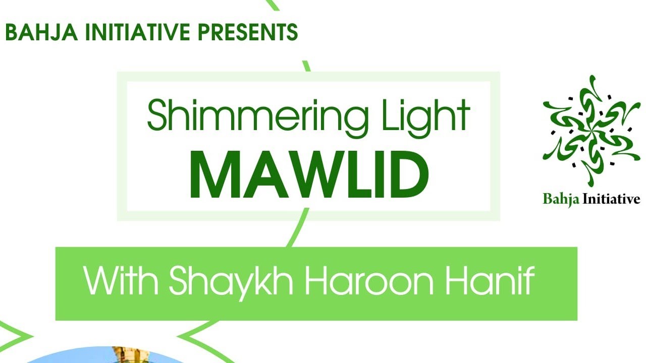 Shimmering Light Mawlid with Shaykh Haroon Hanif