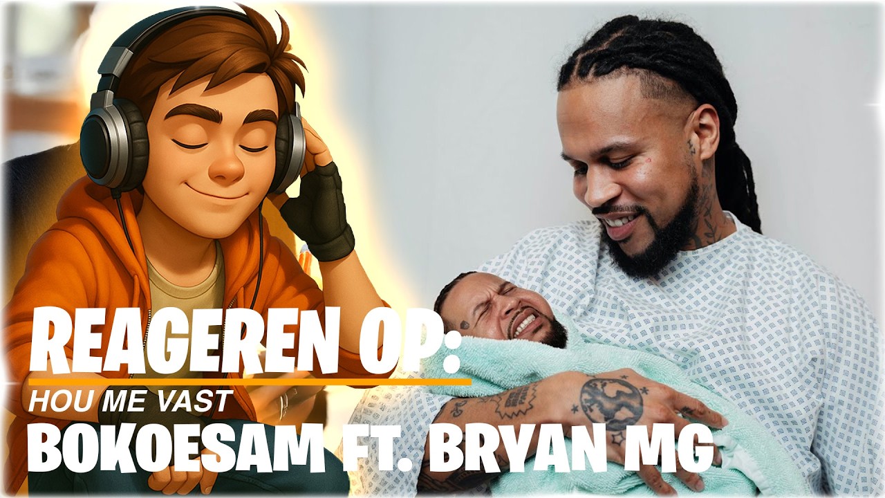Reageren op: Bokoesam - Hou Me Vast (Ft. Bryan MG)