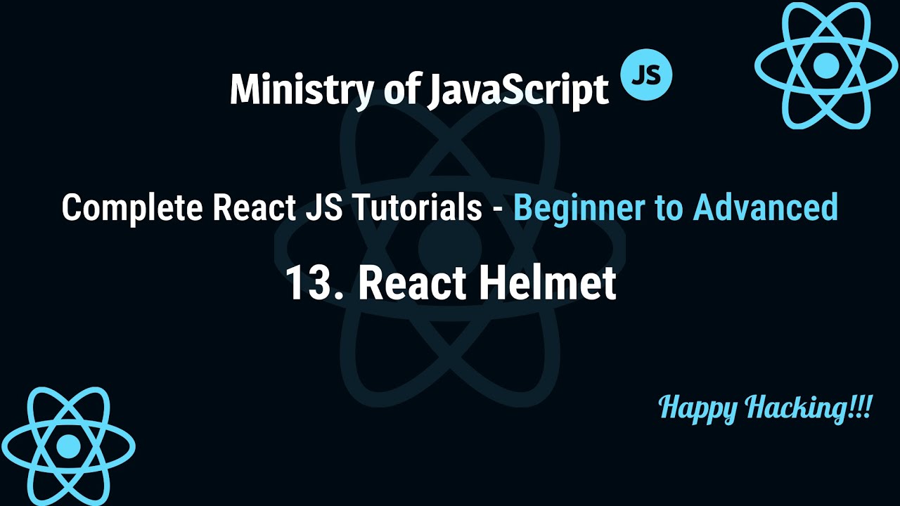 React JS Tutorials | React Helmet | React JS From Beginner to Advanced Crash Course