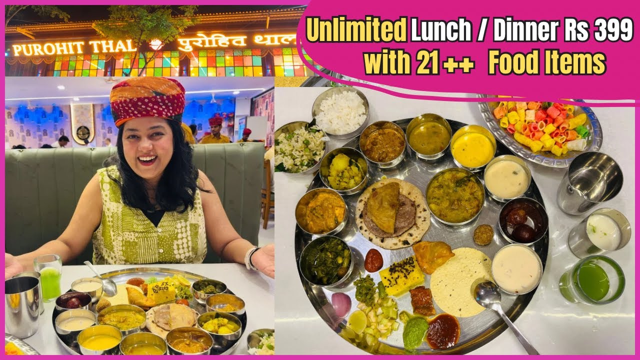 AFFORDABLE Unlimited Lunch / Dinner with 21 ++ varieties of food items Rs 399 | Mumbai food