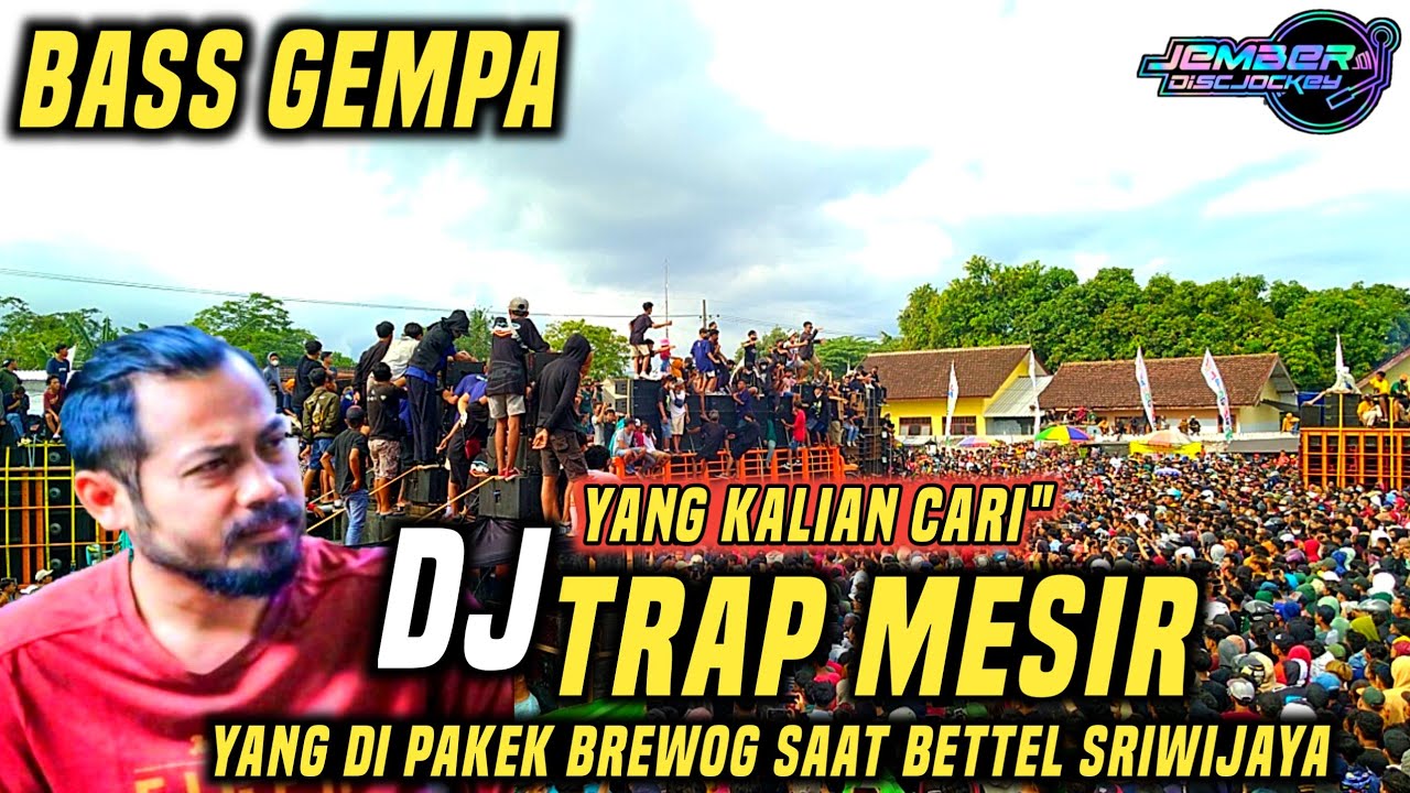DJ TRAP MESIR YANG KALIAN CARI SAAT BETTEL SUMBERSEWU 2022 || BY JEMBER DISCJOKEY