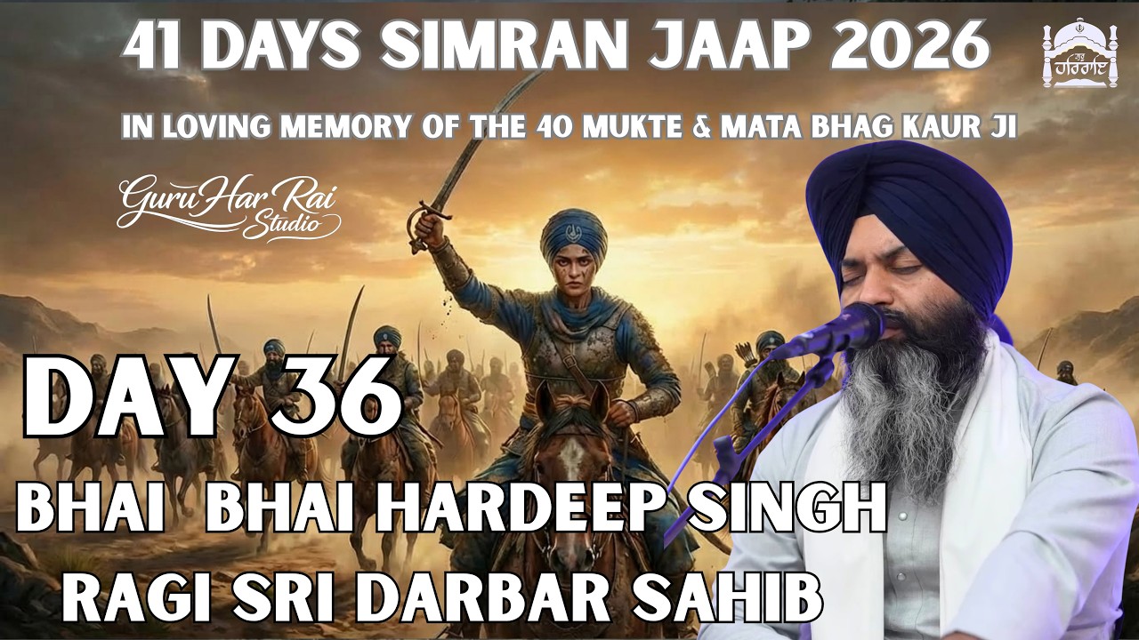 DAY 36 | 41 Days Simran Jaap 2026 |  Bhai  Bhai Hardeep Singh Ragi Sri Darbar Sahib