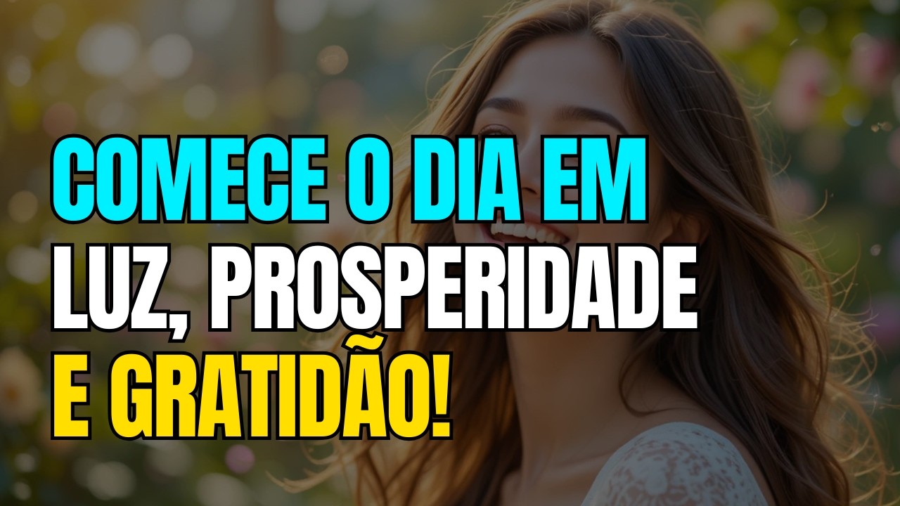 OUÇA AGORA! Detalhes de Luz que Abençoam o Dia